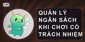 Quản lý ngân sách khi chơi có trách nhiệm